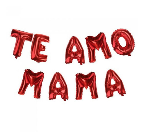 Globos Te Amo Mama Letras Foil Xl Dia De Las Madres Rojo