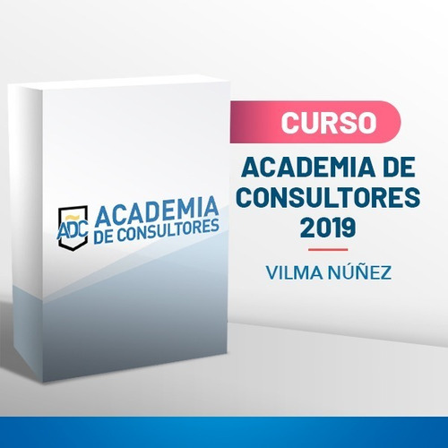 Cursos Academia De Consultores 2019  Vilma Nuñez