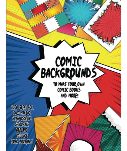Libro: Comic Backgrounds To Make Your Own Comic Book And Mor