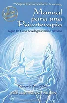 Comprar Libro : Manual Para Una Psicoterapia Según Un Curso De...