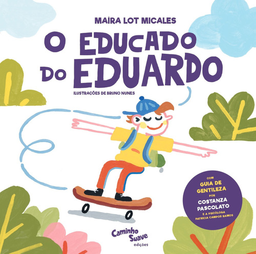 O Educado Do Eduardo, De Maíra Lot Micales. Editora Caminho Suave, Capa Mole Em Português