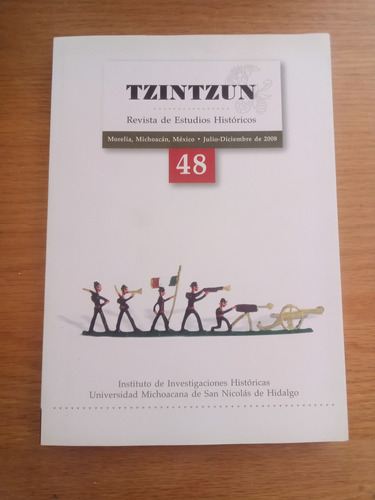 Tzintzun, Revista De Estudios Históricos No. 48