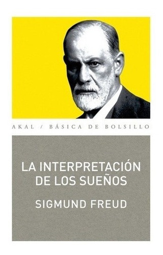 La Interpretacion De Los Sueños - Freud, Sigmund