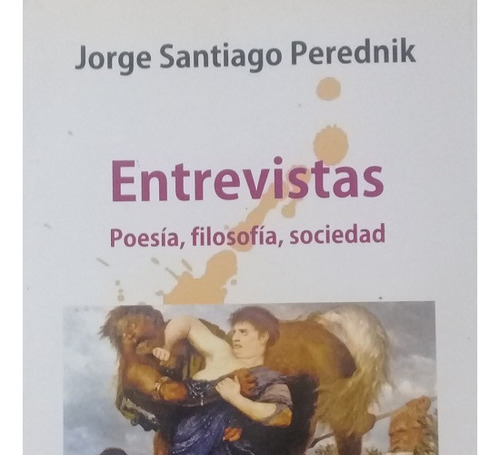 Entrevistas Poesía, Filosofía, Sociedad Perednik (th)