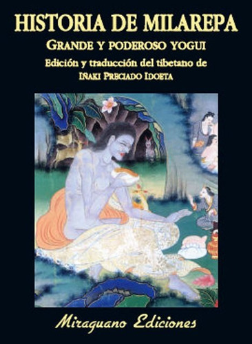 Historia De Milarepa . Grande Y Poderoso Yogui