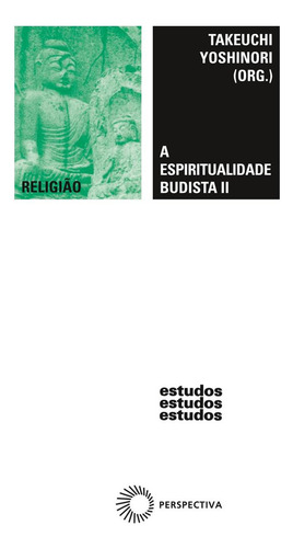 A Espiritualidade Budista Ii, De Takeuchi Yoshinori. Editora Perspectiva, Capa Mole Em Português