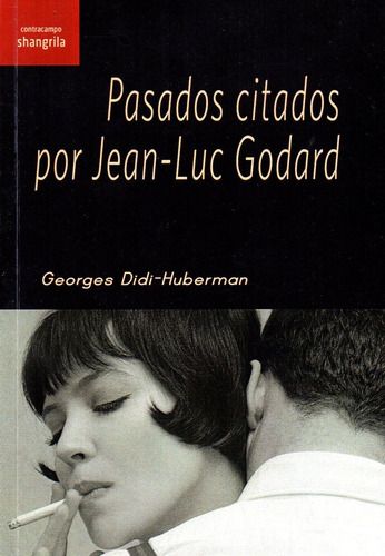 Pasados Citados Por Jean Luc Godard - Georges Didi-huberman