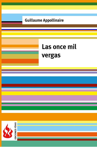 Libro: Las Once Mil Vergas: (low Cost). Edición Limitada (ed