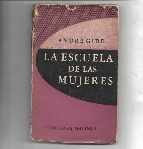 La Escuela De Las Mujeres De Andre Gide