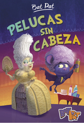 Pelucas Sin Cabeza (serie Bat Pat 5), De Pavanello, Roberto. Editorial Montena, Tapa Dura En Español