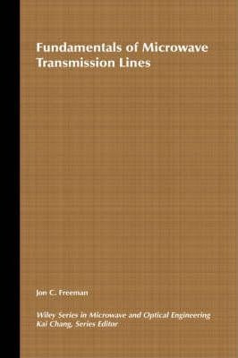 Fundamentals Of Microwave Transmission Lines - Jon C. Fre...