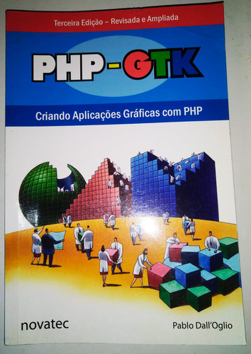 Php-gtk - Criando Aplicações Gráficas Com Php