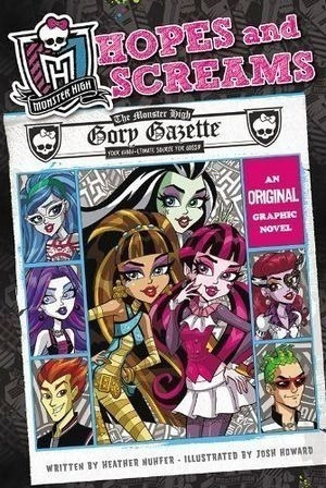 Monster High: Hopes And Screams: An Original Graphic Novel