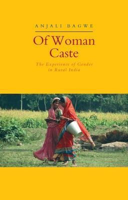Libro Of Woman Caste - Anjali Bagwe
