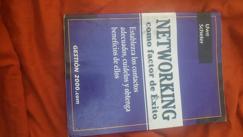 Networking Como Factor De Exito Uwe Scheler 
