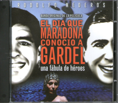 Rodolfo Mederos -el Día Que Maradona Conocio A Gardel Cd 