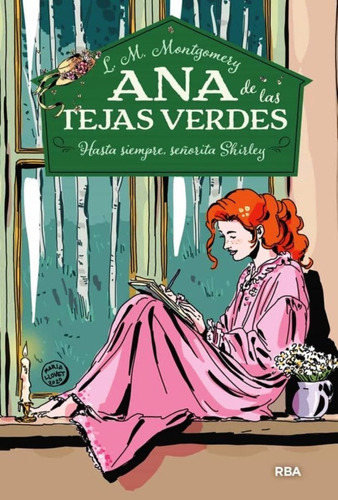 Ana De Las Tejas Verdes 8 : Hasta Siempre Señorita Shirley