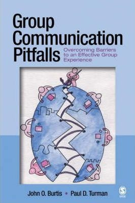 Group Communication Pitfalls - John O. Burtis