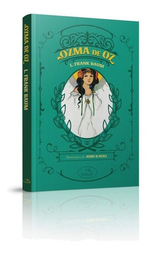 Ozma De Oz: Não Se Aplica, De L. Frank Baum. Série Mágico De Oz, Vol. 1. Editora Pandorga, Capa Mole, Edição 1 Em Português, 2020