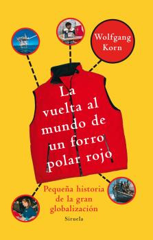 Libro La Vuelta Al Mundo De Un Forro Polar Rojo De Korn Wolf