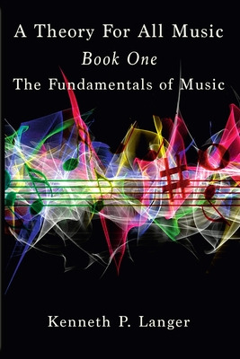 Libro A Theory For All Music: Book One - Langer, Kenneth P.