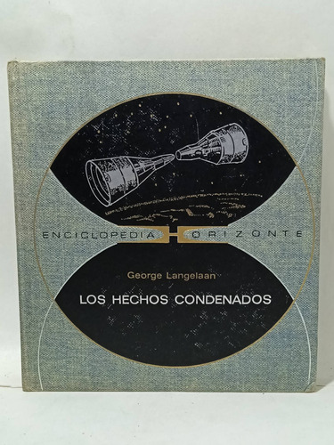 Los Hechos Condenados - Enciclopedia Horizonte - Langelaan