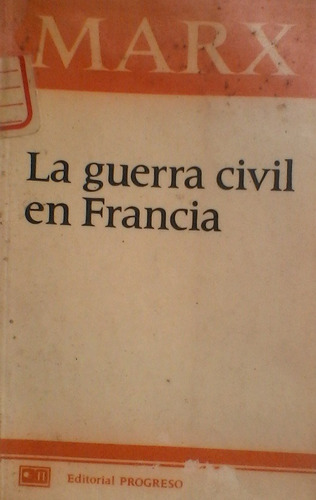 Carlos Marx - La Guerra Civil En Francia