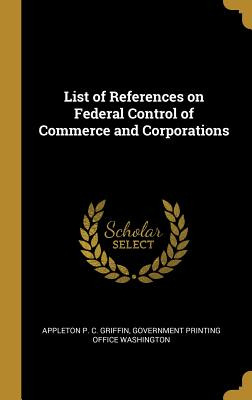 Libro List Of References On Federal Control Of Commerce A...