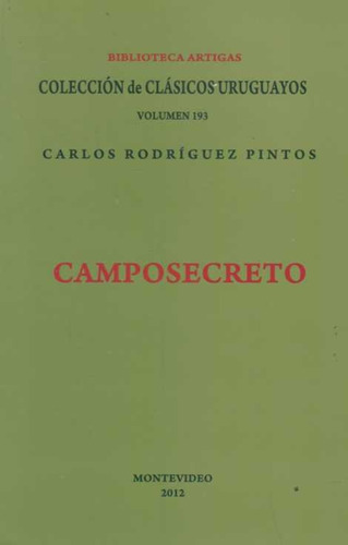 Camposecreto, De Rodriguez Pintos, Carlos. Editorial Biblioteca Artigas, Tapa Blanda En Español