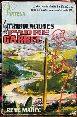 Las Tribulaciones De Padre Garrec - Rene Madec