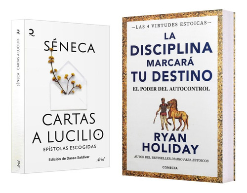 Cartas A Lucilio Séneca + La Disciplina Marcará Tu Destino