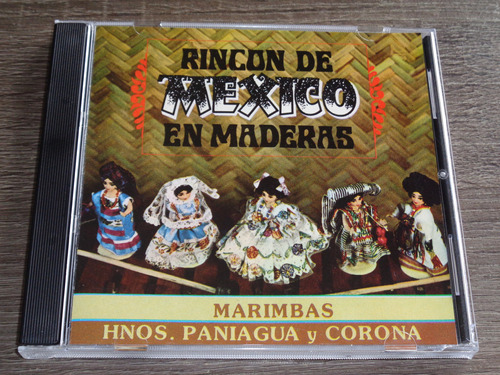 Marimbas Hnos Paniagua Y Corona, Rincon De Mexico En Maderas