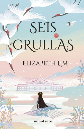 Libro Seis Grullas - Elizabeth Lim