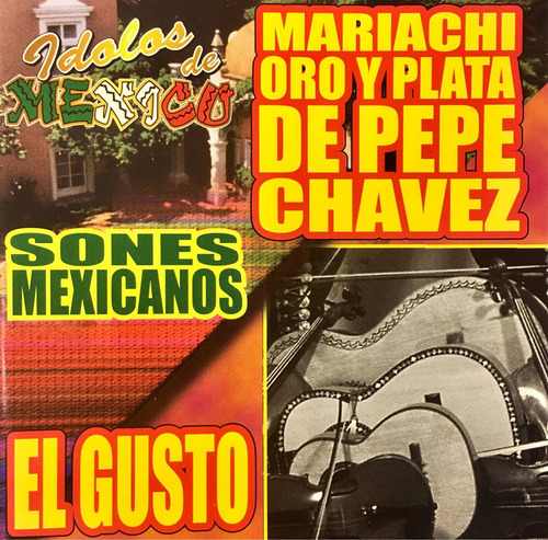 Cd Idolos De Mexico Mariachi Oro Y Plata Pepe Chavez Sones
