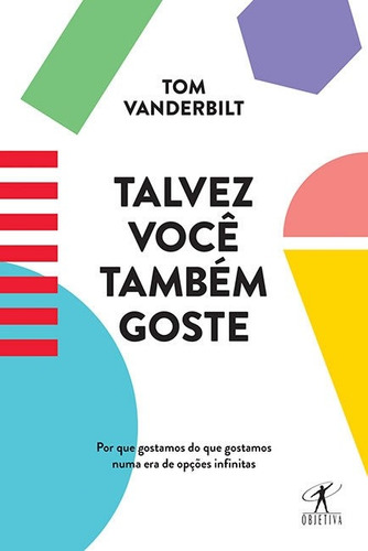 Talvez você também goste, de Vanderbilt, Tom. Editora Objetiva (cia Das Letras), capa mole, edição 1 em português