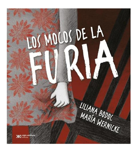 Los Mocos De La Furia Liliana Bodoc