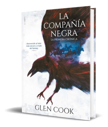 Libro La Compañía Negra [ La Primera Crónica ] Original