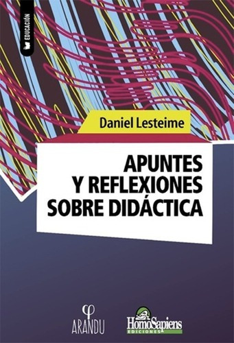 Apuntes Y Reflexiones Sobre Didctica  Daniel Lesteimiui