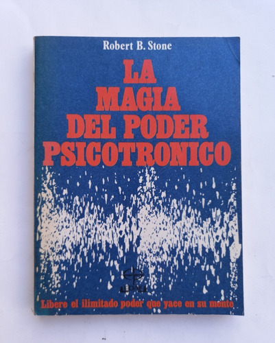 La Magia Del Poder (ilimitado) Psicotrónico - D3 Stone 1 Ed