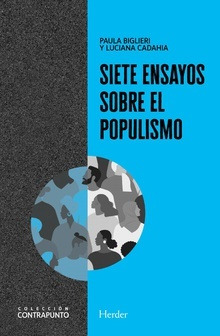 Siete Ensayos Sobre El Populismo - Paula Biglieri