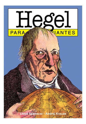Hegel Para Principiantes 83* - Spencer-sormani-krauze