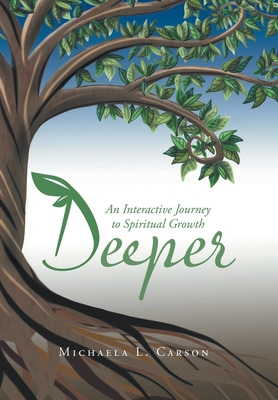 Libro Deeper: An Interactive Journey To Spiritual Growth ...