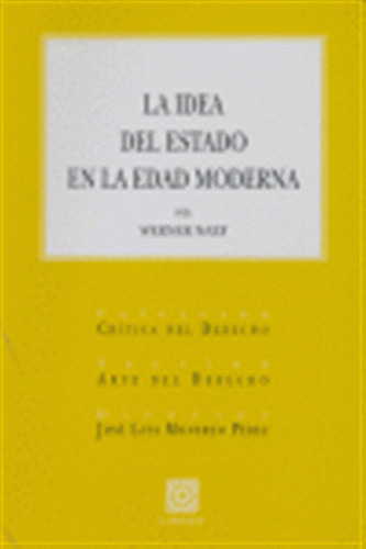 Idea Del Estado En La Edad Moderna,la - Monere Perez,jose Lu