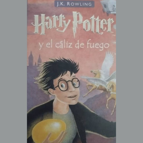 Harry Potter Y El Caliz De Fuego