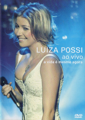 Dvd Luiza Possi - Ao Vivo A Vida É Mesmo Agora