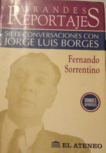 Siete Conversaciones Con Jorge Luis Borges Sorrentino