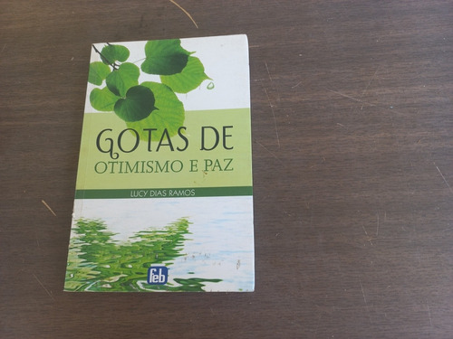 Livro - Gotas De Otimismo E Paz - Lucy Dias Ramos