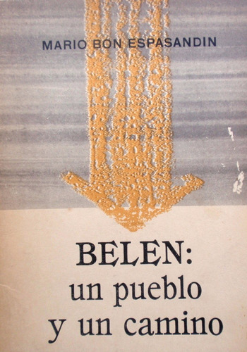 Belen Un Pueblo Y Un Camino Departamento De Artigas 1962