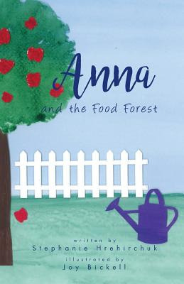 Libro Anna And The Food Forest - Hrehirchuk, Stephanie