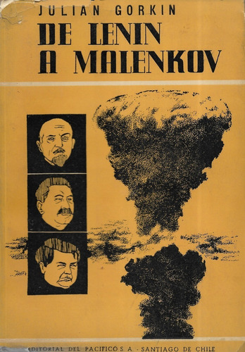 De Lenin A Malenkov Coexistencia O Guerra ? / Julian Gorkin